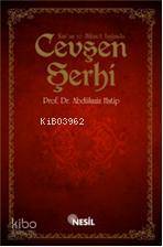 Kuran ve Hikmet Işığında Cevşen Şerhi - 1