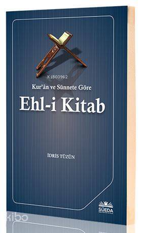 Kuran ve Sünnete Göre Ehl-i Kitab - 1