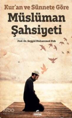 Kuran ve Sünnete Göre Müslüman Şahsiyeti - 2