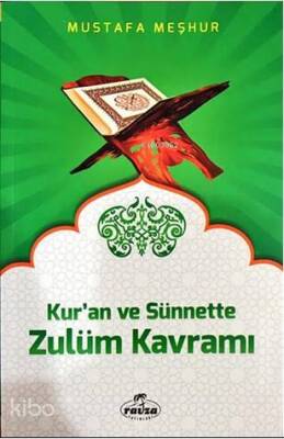 Kuran ve Sünnette Zulüm Kavramı - 2