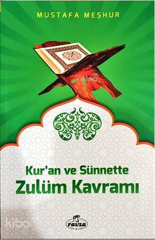 Kuran ve Sünnette Zulüm Kavramı - 2