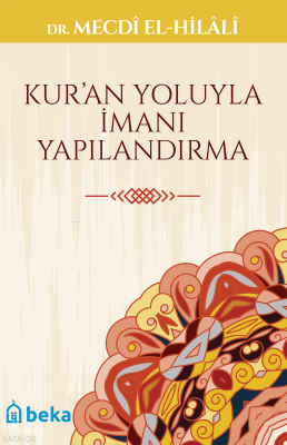 Kuran Yoluyla İmanı Yapılandırma - 1