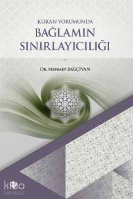 Kuran Yorumunda Bağlamın Sınırlayıcılığı - 2