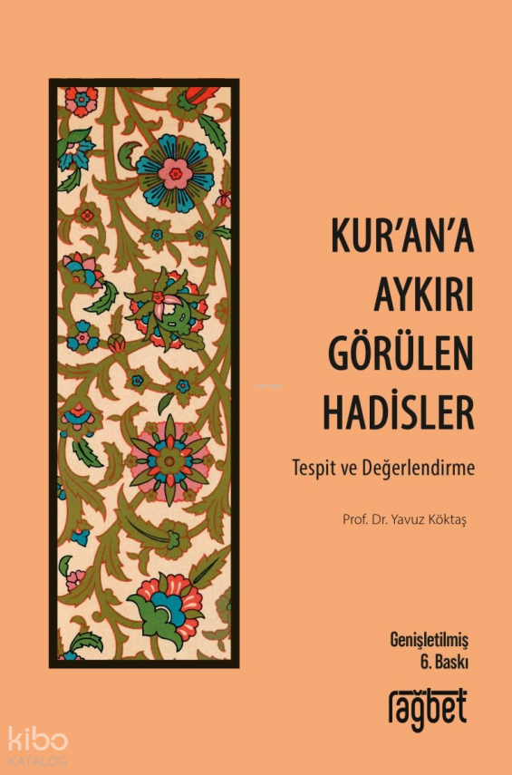 Kurana Aykırı Görülen HadislerTespit ve Değerlendirme - 1