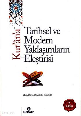 Kurana Tarihsel ve Modern Yaklaşımların Eleştirisi - Ensar Neşriyat