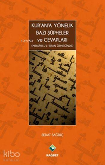 Kurana Yönelik Bazı Şüpheler ve Cevapları - 1