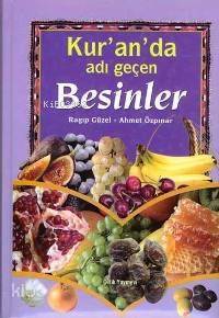 Kur´an´da Adı Geçen Besinler - 2
