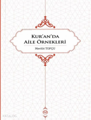 Kur’an’da Aile Örnekleri - 1