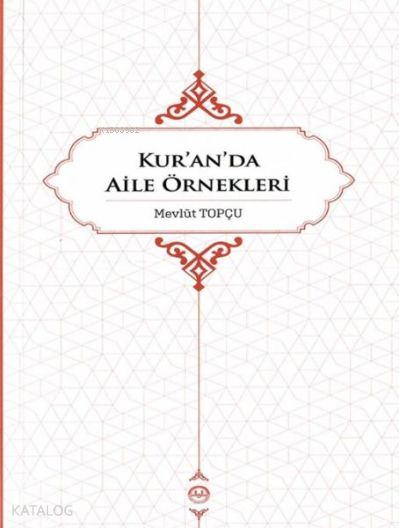 Kur’an’da Aile Örnekleri - 1