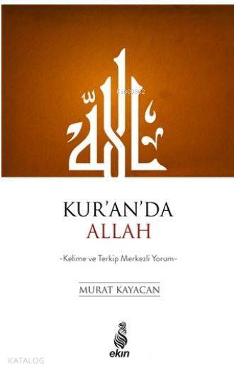 Kuranda Allah Kelime ve Terkip Merkezli Yorum - 1