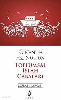 Kuranda Hz.Nuhun Toplumsal Islah Çabaları - 1