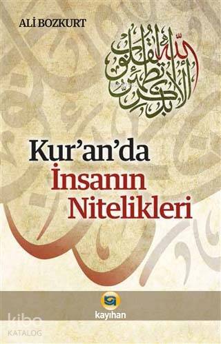 Kuranda İnsanın Nitelikleri - 1