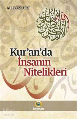 Kuranda İnsanın Nitelikleri - Kayıhan Yayınları (1)