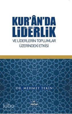 Kuranda Liderlik ve Liderlerin Toplumlar Üzerindeki Etkisi - 2