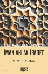 Kuranda Öncelik Arz Eden Konular İman Ahlak İbadet - 1