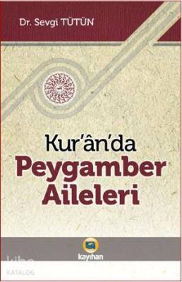 Kuranda Peygamber Aileleri - Kayıhan Yayınları