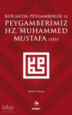 Kuranda Peygamberlik ve Peygamberimiz Hz.Muhammed(sav) - 1