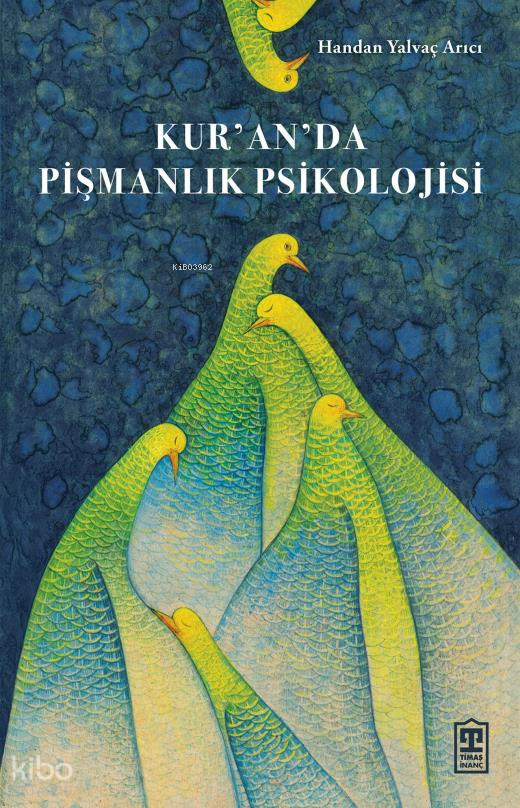 Kuranda Pişmanlık Psikolojisi - 1