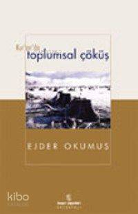 Kuranda Toplumsal Çöküş - 1