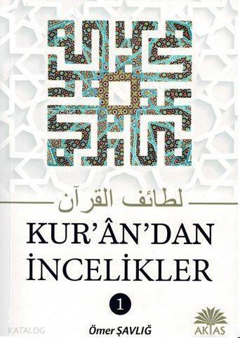 Kurandan İncelikler - 1