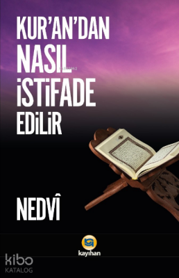 Kurandan Nasıl İstifade Edilir - 1