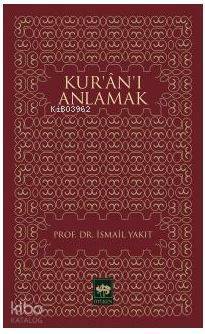 Kuranı Anlamak - 1