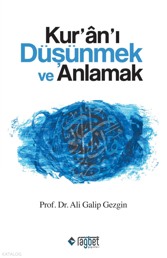 Kur’an’ı Düşünmek ve Anlamak - 2