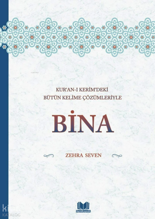 Kuranı Kerimdeki Bütün Kelime Çözümleriyle Bina - 1