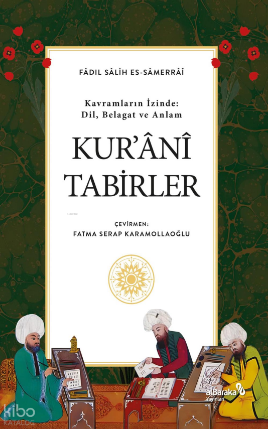 Kurani Tabirler - Kavramların İzinde Dil, Belagat ve Anlam - 1