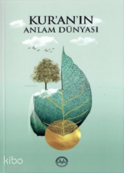Kur’an’ın Anlam Dünyası - 1