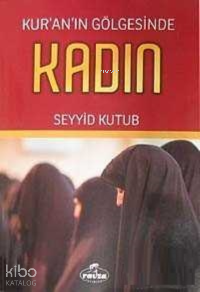 Kuranın Gölgesinde Kadın - 1