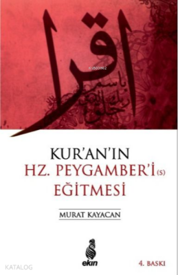Kuranın Hz. Peygamberi Eğitmesi - 1
