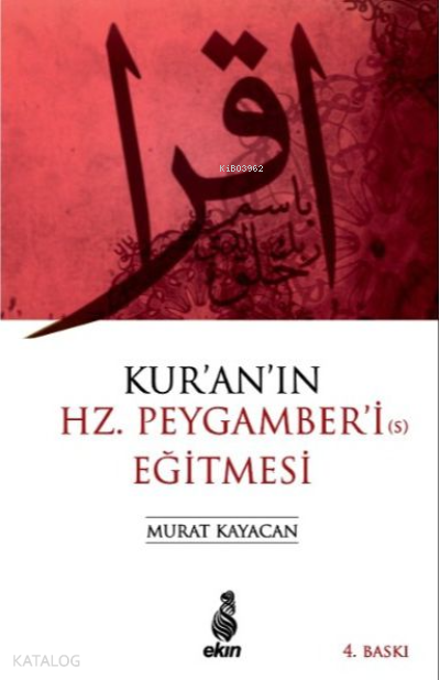 Kuranın Hz. Peygamberi Eğitmesi - 1