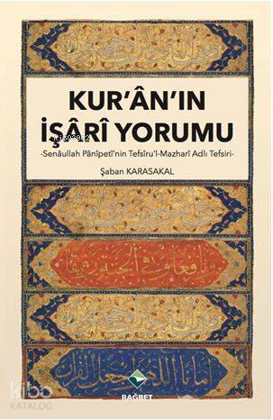 Kuranın İşari Yorumu Senaullah Panipetinin Tefsirul-Mazhari Adlı Tefsiri - 1