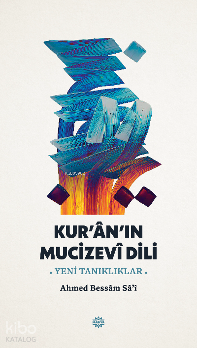Kuranın Mucizevi Dili -Yeni Tanıklıklar- - 2