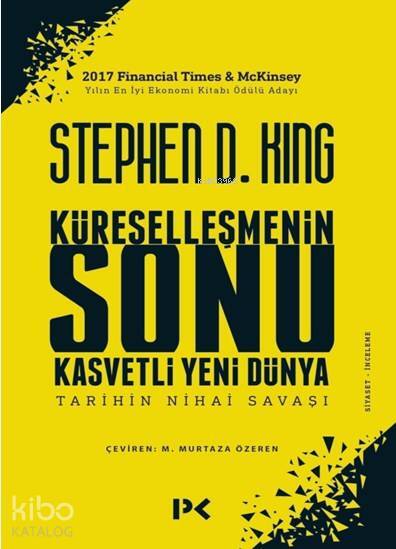 Küreselleşmenin Sonu Kasvetli Yeni Dünya, Tarihin Nihai Savaşı - 1