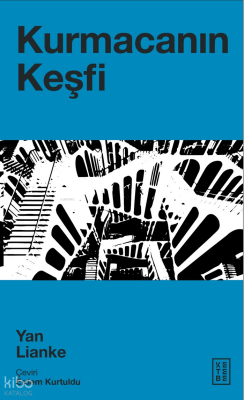 Kurmacanın Keşfi - Ketebe Yayınları