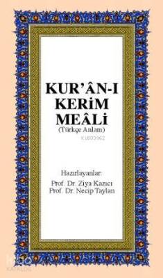 Kurân-ı Kerim Meâli Türkçe Anlam (orta boy, karton kapak, ipek şamua kâğıt) - 1