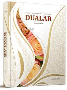 Kurân-ı Kerîm ve Hadis-i Şeriflerden Dualar (Ciltli) - 2