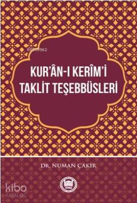Kurân-ı Kerîmi Taklit Teşebbüsleri - 1