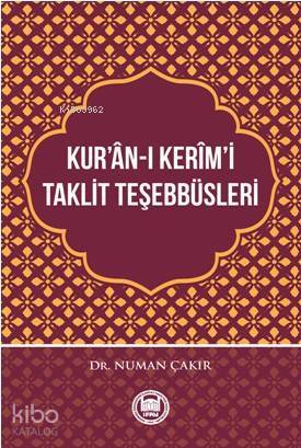 Kurân-ı Kerîmi Taklit Teşebbüsleri - 1