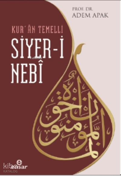 Kur’ân Temelli Siyer-i Nebi - 1