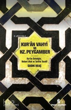 Kurân Vahyi ve Hz. Peygamber - 1