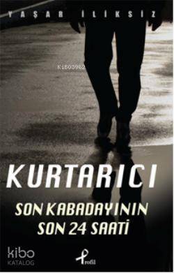 Kurtarıcı Son Kabadayının 24 Saati - 2