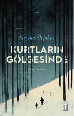 Kurtların Gölgesinde - 1
