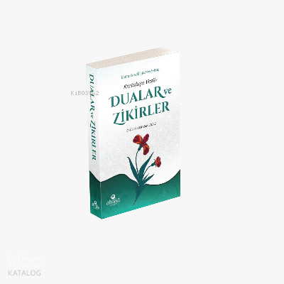 Kurtuluşa Vesile Dualar ve Zikirler - 2