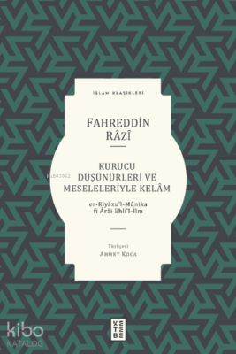 Kurucu Düşünürleri ve Meseleleriyle Kelâm - 1
