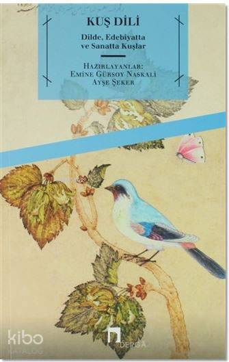 Kuş Dili Dilde, Edebiyatta ve Sanatta Kuşlar - 1