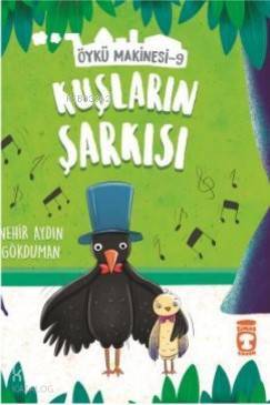 Kuşların Şarkısı - Öykü Makinesi 9 No - 2