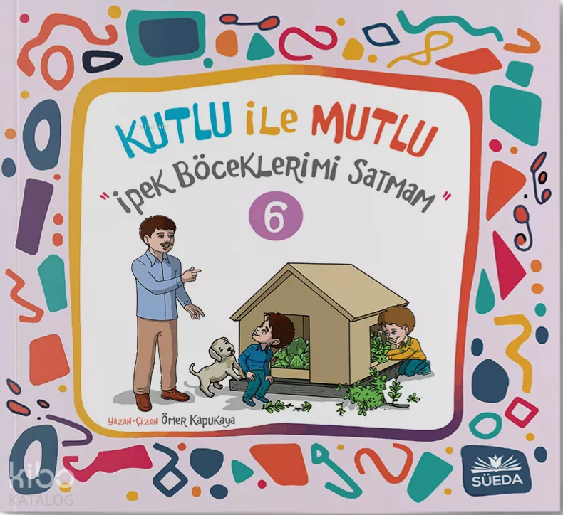 Kutlu ile Mutlu 6 - İpek Böceklerimi Satmam - 1